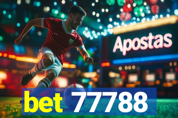 bet 77788